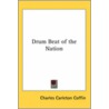 Drum Beat Of The Nation door Charles Carleton Coffin