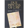 Due Process Of Law (pb) door John V. Orth