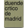 Duende Crtico de Madrid door Manuel De San Jos