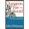 Dungeon, Fire And Sword door John J. Robinson