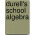 Durell's School Algebra