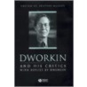 Dworkin and His Critics door Burley Justine Ed