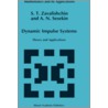 Dynamic Impulse Systems by S.T. Zavalishchin