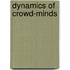 Dynamics of Crowd-Minds