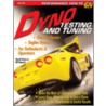Dyno Testing and Tuning by Bill Hancock