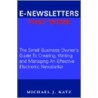 E-Newsletters That Work by Michael J. Katz