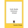 Early Bardic Literature door Standish O'Grady