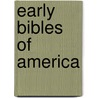 Early Bibles Of America door John Wright