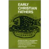 Early Christian Fathers door Robert D. Richardson