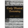 Early Musical Borrowing door Honey Meconi
