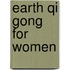 Earth Qi Gong For Women