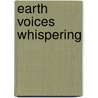 Earth Voices Whispering by Gerald Dawe