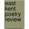 East Kent Poetry Review door Paul Shaw