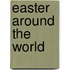 Easter Around The World