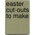Easter Cut-Outs to Make