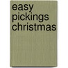 Easy Pickings Christmas by Unknown