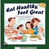 Eat Healthy, Feel Great door William Sears