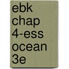 Ebk Chap 4-Ess Ocean 3e by Unknown