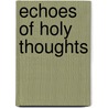 Echoes Of Holy Thoughts by Unknown