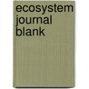 Ecosystem Journal Blank door Onbekend