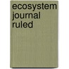 Ecosystem Journal Ruled door Onbekend