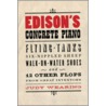 Edison's Concrete Piano door Judy Wearing