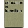 Education in Transition door H.C. Dent