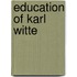 Education of Karl Witte