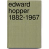 Edward Hopper 1882-1967 door Rolf Günther Renner
