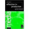 Effective Tv Production by Gerald Millerson