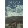 Eight Feet in the Andes door Dervla Murphy