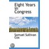 Eight Years In Congress