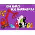 Ein Haus für Barbapapa