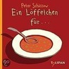 Ein Löffelchen für... door Peter Schössow