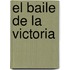 El Baile de La Victoria