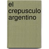 El Crepusculo Argentino by Elena Valero Narvaez