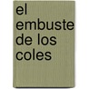 El Embuste de los Coles by Paul Jennnings