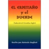El Ermitano Y El Duende door Antonio Anglero