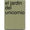 El Jardin del Unicornio door Triunfo Arciniegas