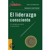 El Liderazgo Consciente door Peter M. Senge