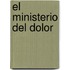 El Ministerio del Dolor