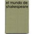 El Mundo de Shakespeare