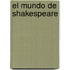 El Mundo de Shakespeare
