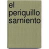 El Periquillo Sarniento door José JoaquíN. Fernández Lizardi