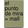 El Punto de Mira = Mall door Eric Bogosian