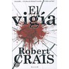 El vigia / The Watchman door Robert Crais