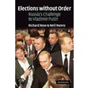 Elections Without Order by Richard Rose