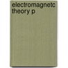 Electromagnetc Theory P door Attay Kovetz