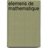 Elemens de Mathematique door Pierre Varignon