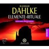 Elemente-rituale. 2 Cds door Rüdiger Dahlke
